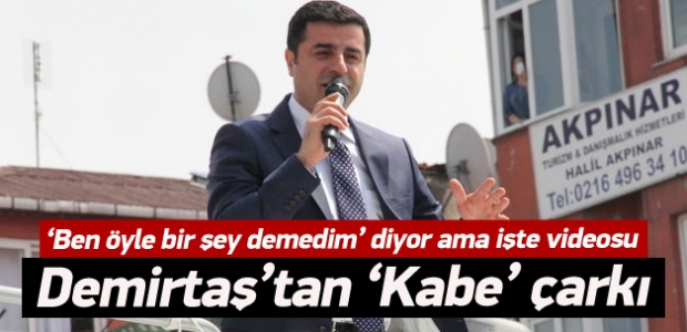 Selahattin Demirtaş'tan 'Kabe' çarkı