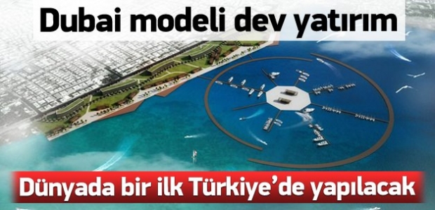 Antalya'ya Dubai modeli dev yatırım