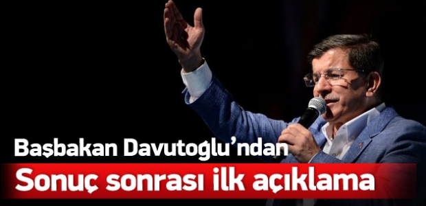 Başbakan Davutoğlu'ndan ilk değerlendirme