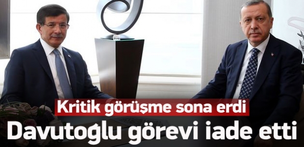 Davutoğlu görevi Erdoğan'a iade etti