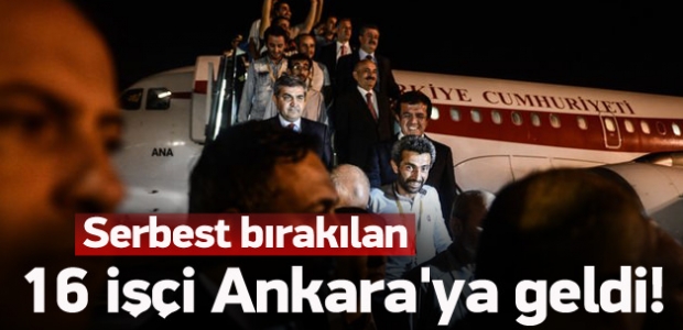 16 işçiyi taşıyan uçak Ankara'da!