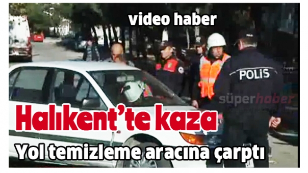 HALIKENT'TE TRAFİK KAZASI 2 YARALI !