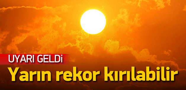 Türkiye'de Rekor Hava Durumu Meteoroloji Uyardı