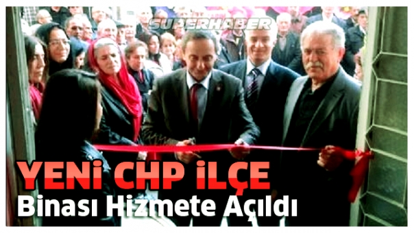 Yeni CHP Eğirdir İlçe Binası Açıldı