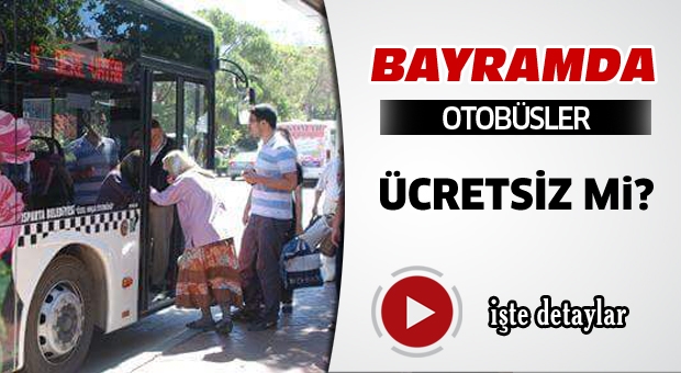 Isparta'da Bayram'da Halk Otobüsleri Ücretsiz mi?