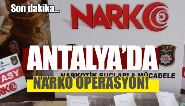 Antalya'da 4 ayrı uyuşturucu operasyonuna 10 tutuklama 