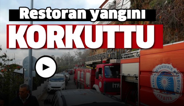 Antalya'da Restoran yandı