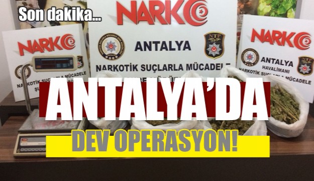 Antalya'da uyuşturucu operasyonu: 10 şüpheli tutuklandı 