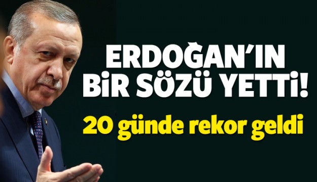 Erdoğan'ın bir sözü yetti! Türkiye rekora koşuyor