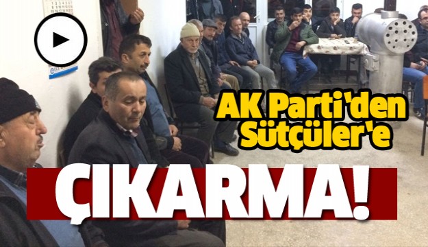 Isparta AK Parti’den Sütçüler çıkartması  