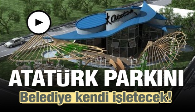 Isparta Belediyesi, Atatürk Parkını kendi işletecek