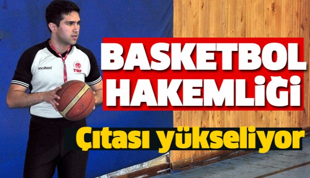 Isparta’da Basketbol hakemliği çıtası yükseliyor