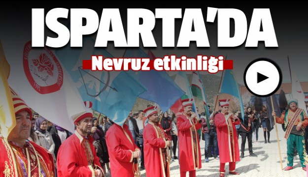 Isparta’da Nevruz kutlaması haberi