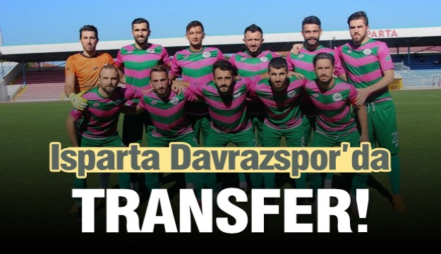 ISPARTA DAVRAZSPOR'DA TRANSFER