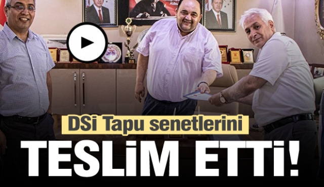 Isparta DSİ Belediyeye tapu senetlerini  teslim etti!