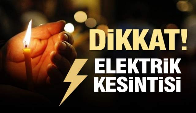 Isparta merkez ve köylerde elektrik kesintileri olacak