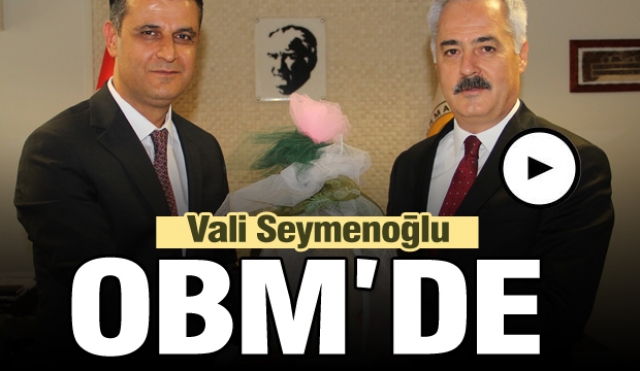 Isparta Valisi Seymenoğlu OBM'de