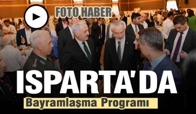 Isparta'da Kurban Bayramı  Bayramlaşma Programı Düzenlendi