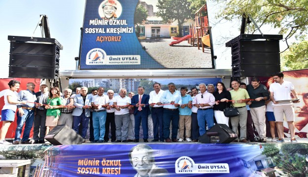  Muratpaşa’da Münir Özkul Kreşi açıldı 