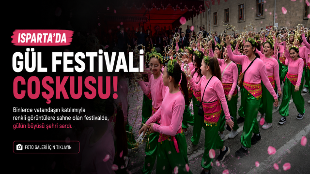Isparta Gül Festivali Coşkusu 2026