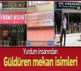 Yurdum insanı ve güldüren mekan isimleri