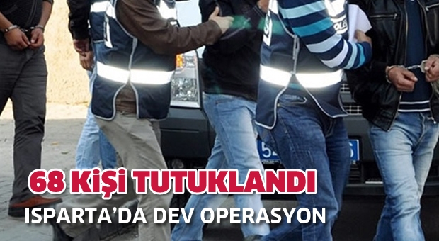 Isparta'da 68 Olayın Faili Tutuklandı