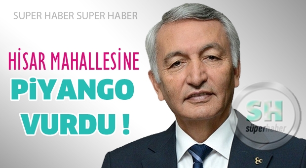 Hisar Mahallesine Müjde!