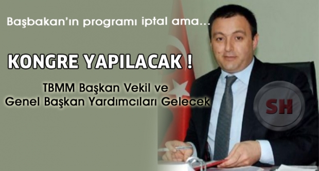AK Parti Kongresi Coşku İçinde Yapılacak