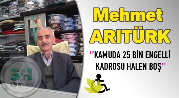 KAMUDA 25 BİN ENGELLİ KADROSU HALEN BOŞ