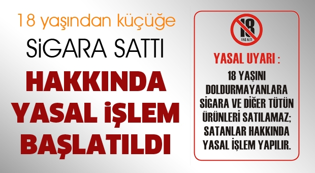 Küçük Yaşta Çocuğa Sigara Satan İşyerine Ceza!