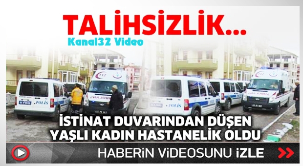 İstinat duvarından düşen yaşlı kadın hastanelik oldu