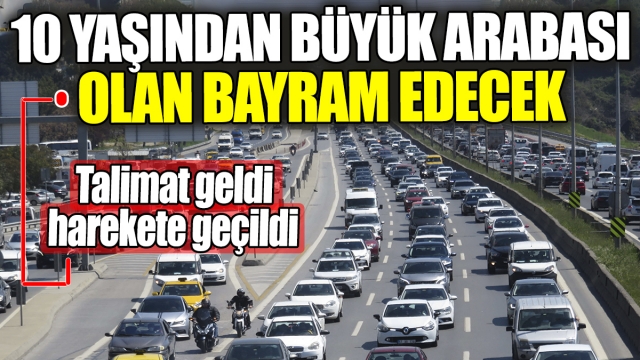 10 Yaşından Büyük Arabası Olan Bayram Edecek