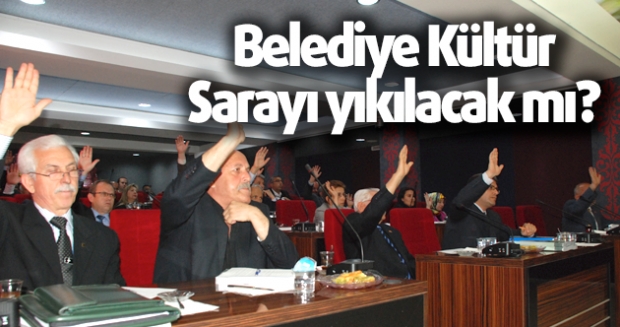 Belediye Kültür Sarayı yıkılacak mı?
