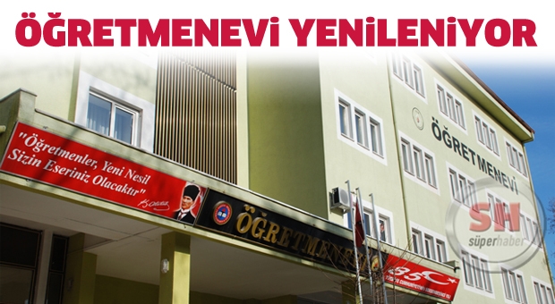 Öğretmenevi Yenileniyor
