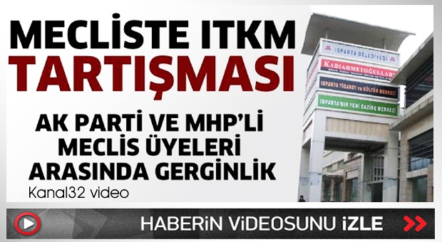 Mecliste ITKM tartışması