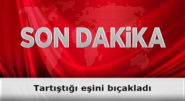 Kocasını Çocuklarının Gözü Önünde Bıçakladı