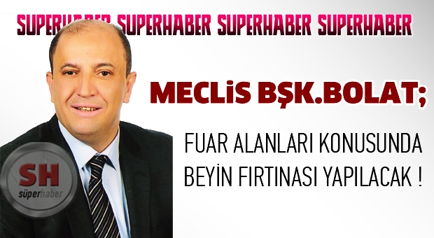 Fuar alanı konusunda beyin fırtınası yapılacak