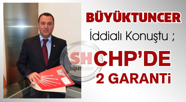 'CHP'de İki Vekil Garanti'