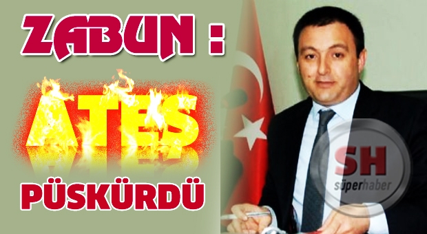 Zabun Ateş Püskürdü