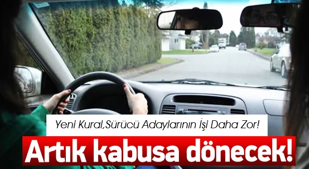 Yeni Kural, Artık Sürücü Adaylarının İşi Daha Zor! 