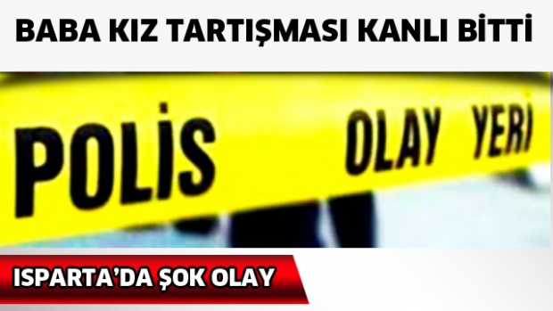 ISPARTA'DA KIZ BABASINI BIÇAKLADI!