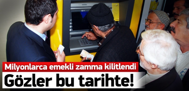 Milyonlarca emeklinin gözü bu tarihte!