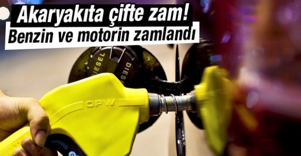 Akaryakıta çifte zam