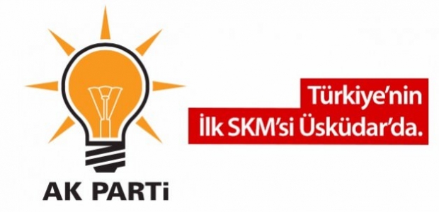 AK Parti Üsküdar SKM açılıyor!