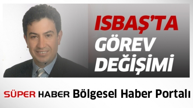 ISBAŞ'TA NÖBET DEĞİŞİMİ