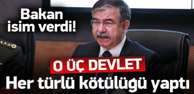 'Dünyaya kötülüğü o üç devlet yapıyor'