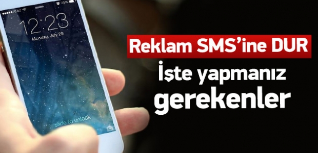Reklam mesajı almamak için bunları yapın