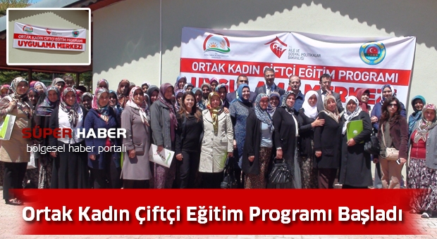 ​Ortak Kadın Çiftçi Eğitim Programı Başladı