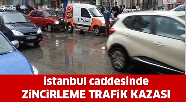 istanbul caddesinde zincirleme trafik kazası !