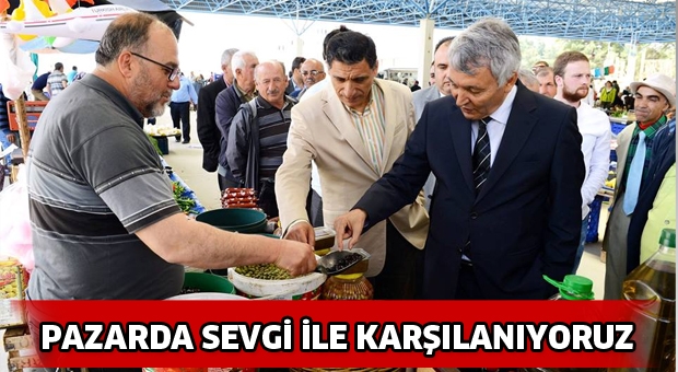 PAZARDA SEVGİ İLE KARŞILANIYORUZ